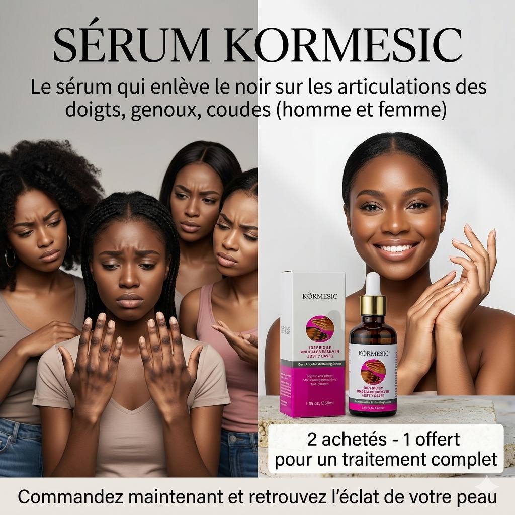 Sérum KORMESIC: Dites adieu aux Taches Rebelles, kinto, genoux, coudes noirs (2 ACHETE=1 OFFERT Traitement complet)🇨🇲